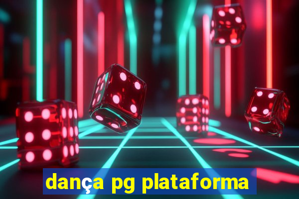 dança pg plataforma